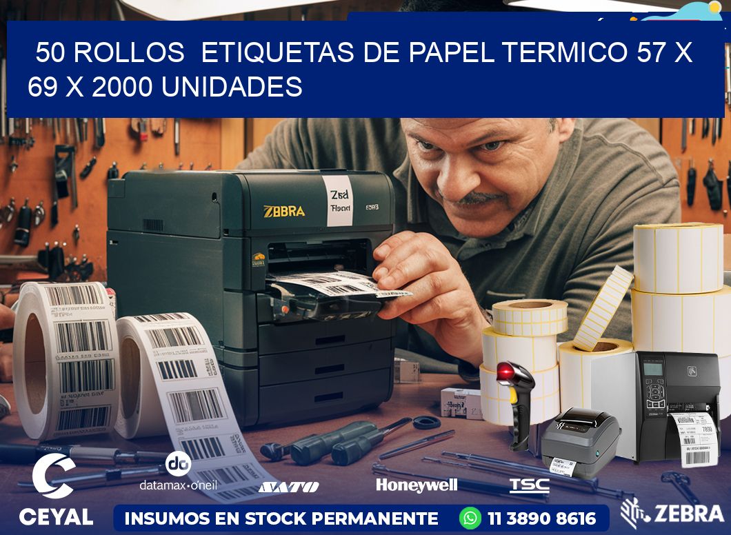 50 ROLLOS  ETIQUETAS DE PAPEL TERMICO 57 x 69 X 2000 UNIDADES