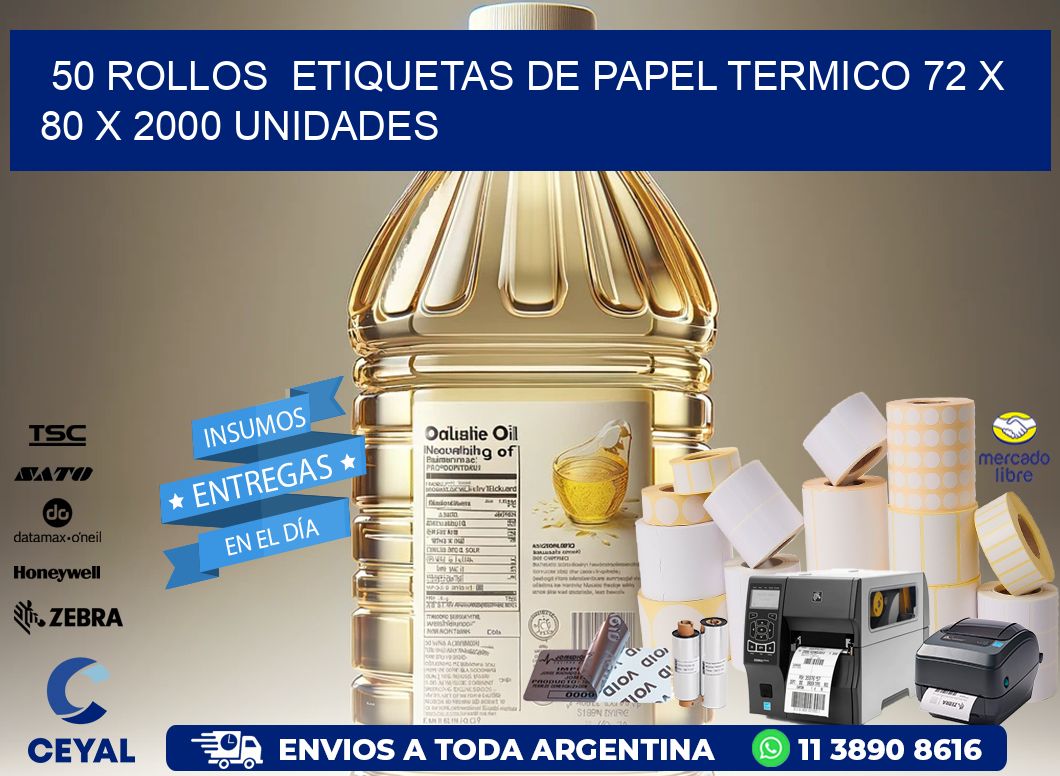 50 ROLLOS  ETIQUETAS DE PAPEL TERMICO 72 x 80 X 2000 UNIDADES