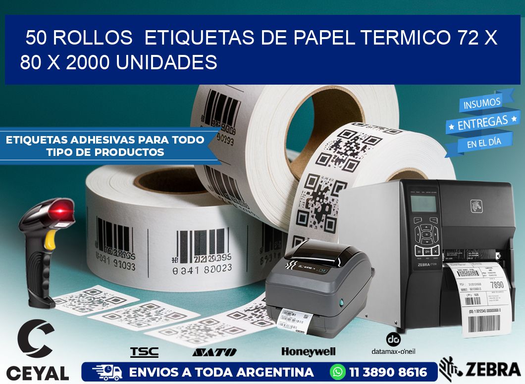 50 ROLLOS  ETIQUETAS DE PAPEL TERMICO 72 x 80 X 2000 UNIDADES