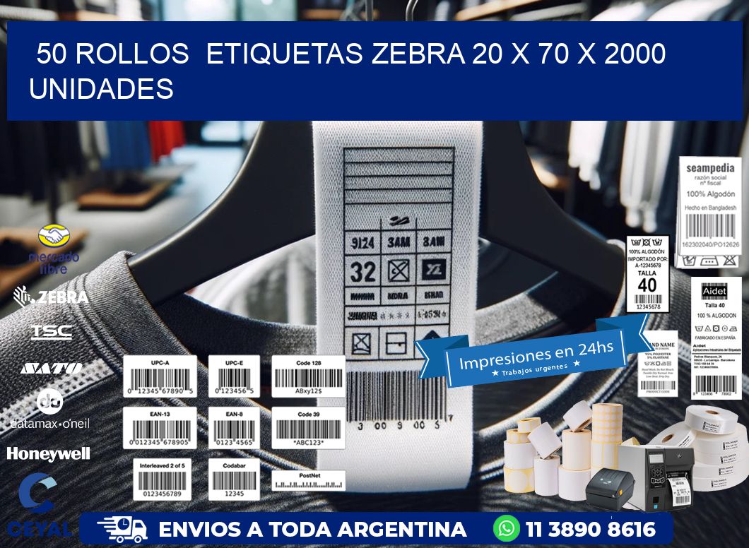 50 ROLLOS  ETIQUETAS ZEBRA 20 x 70 X 2000 UNIDADES