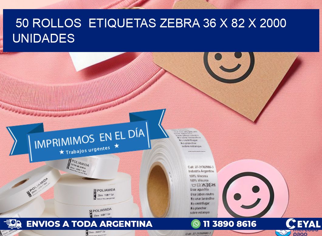 50 ROLLOS  ETIQUETAS ZEBRA 36 x 82 X 2000 UNIDADES