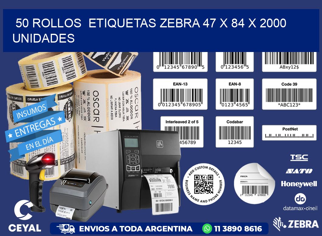 50 ROLLOS  ETIQUETAS ZEBRA 47 x 84 X 2000 UNIDADES