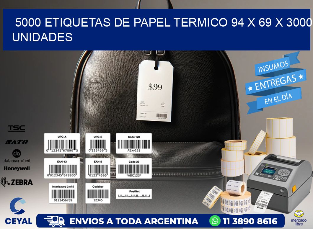 5000 ETIQUETAS DE PAPEL TERMICO 94 x 69 X 3000 UNIDADES