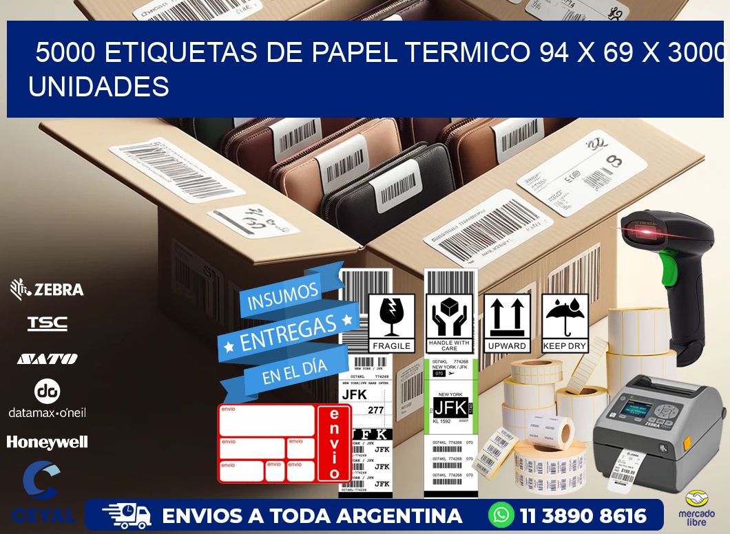 5000 ETIQUETAS DE PAPEL TERMICO 94 x 69 X 3000 UNIDADES