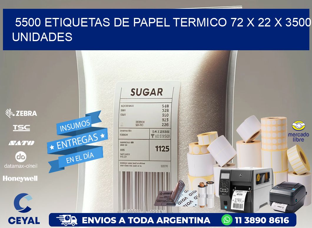 5500 ETIQUETAS DE PAPEL TERMICO 72 x 22 X 3500 UNIDADES