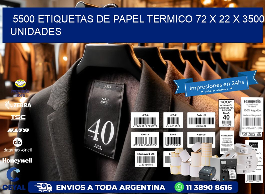 5500 ETIQUETAS DE PAPEL TERMICO 72 x 22 X 3500 UNIDADES