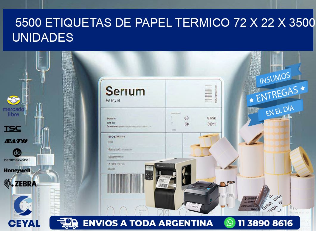 5500 ETIQUETAS DE PAPEL TERMICO 72 x 22 X 3500 UNIDADES