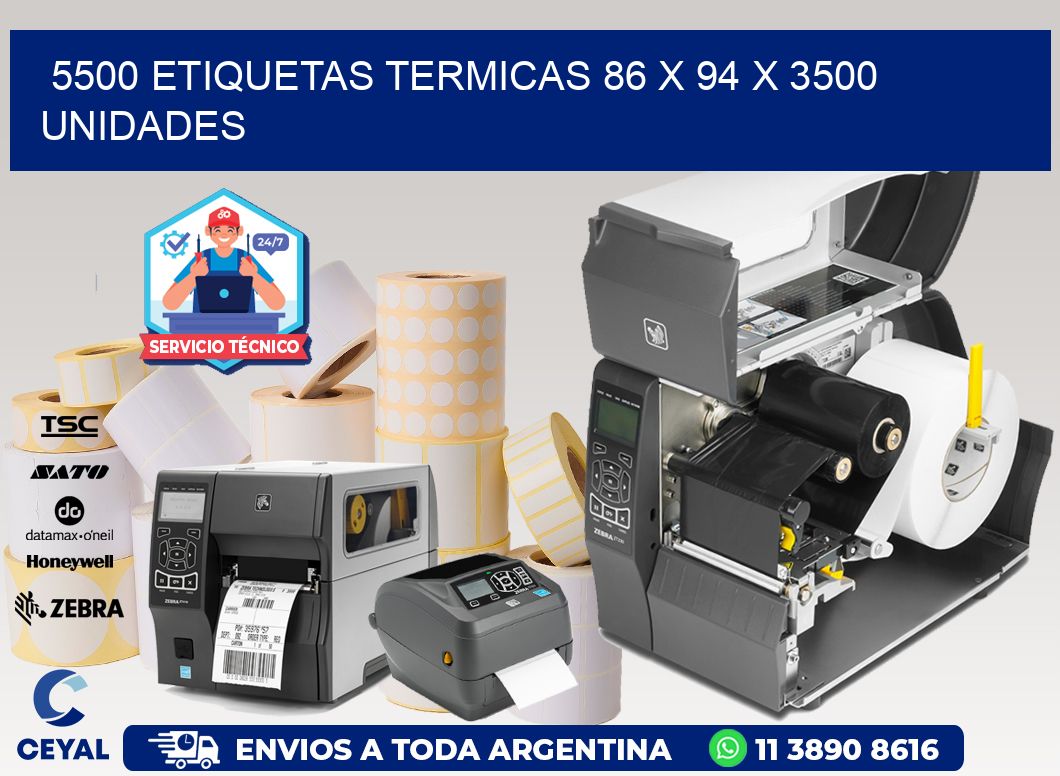 5500 ETIQUETAS TERMICAS 86 x 94 X 3500 UNIDADES