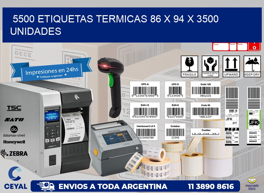 5500 ETIQUETAS TERMICAS 86 x 94 X 3500 UNIDADES