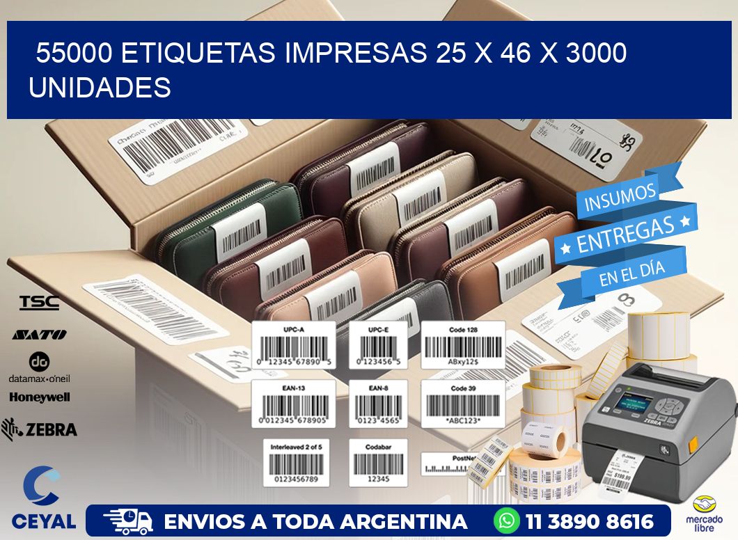 55000 ETIQUETAS IMPRESAS 25 x 46 X 3000 UNIDADES