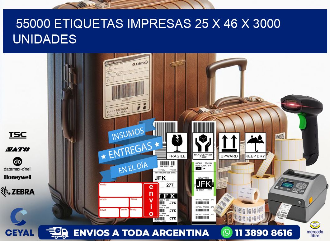 55000 ETIQUETAS IMPRESAS 25 x 46 X 3000 UNIDADES