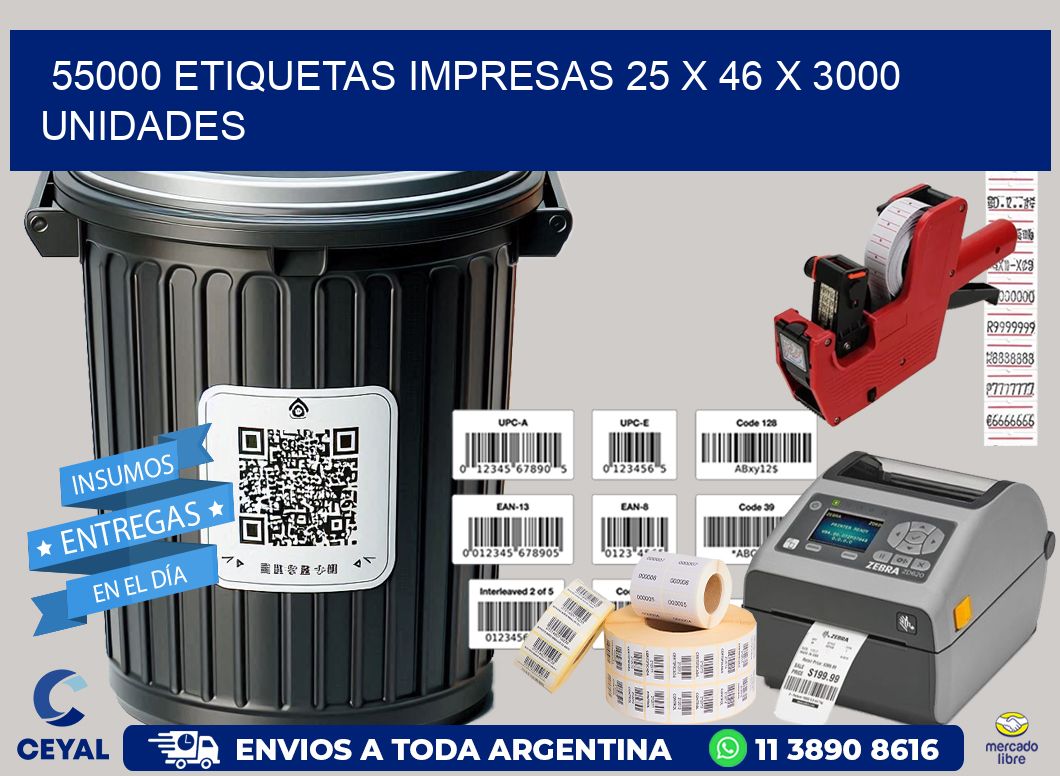 55000 ETIQUETAS IMPRESAS 25 x 46 X 3000 UNIDADES