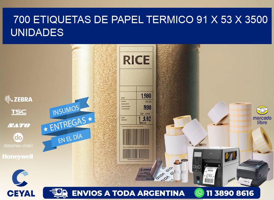 700 ETIQUETAS DE PAPEL TERMICO 91 x 53 X 3500 UNIDADES