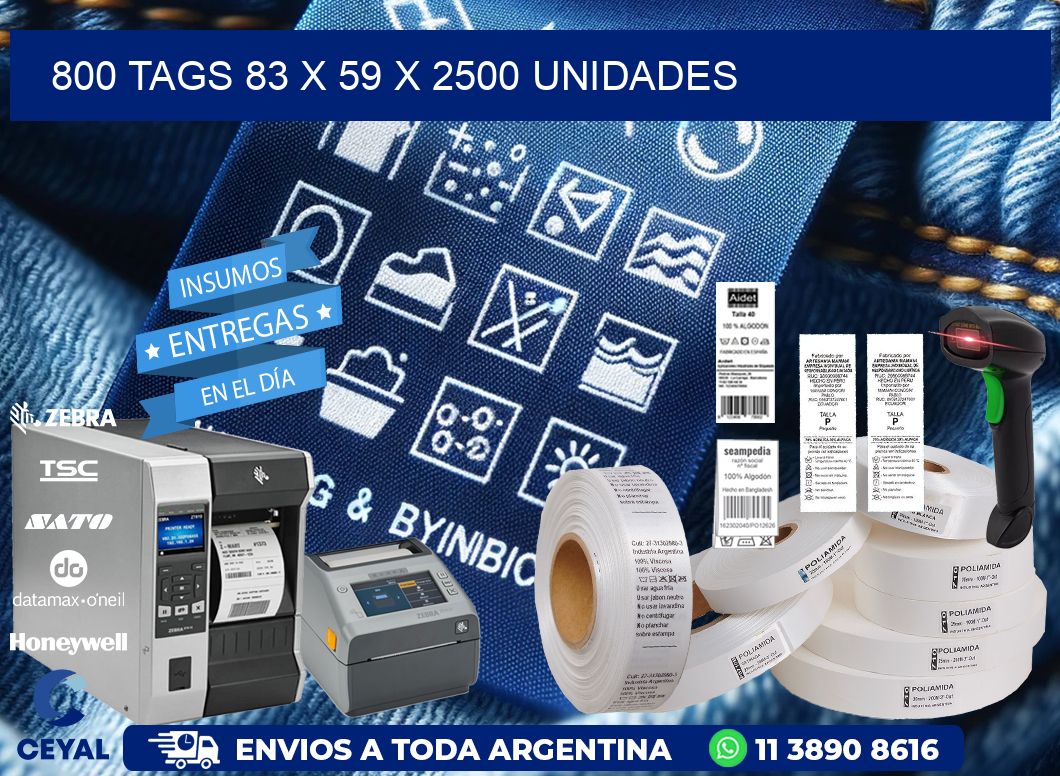 800 TAGS 83 x 59 X 2500 UNIDADES