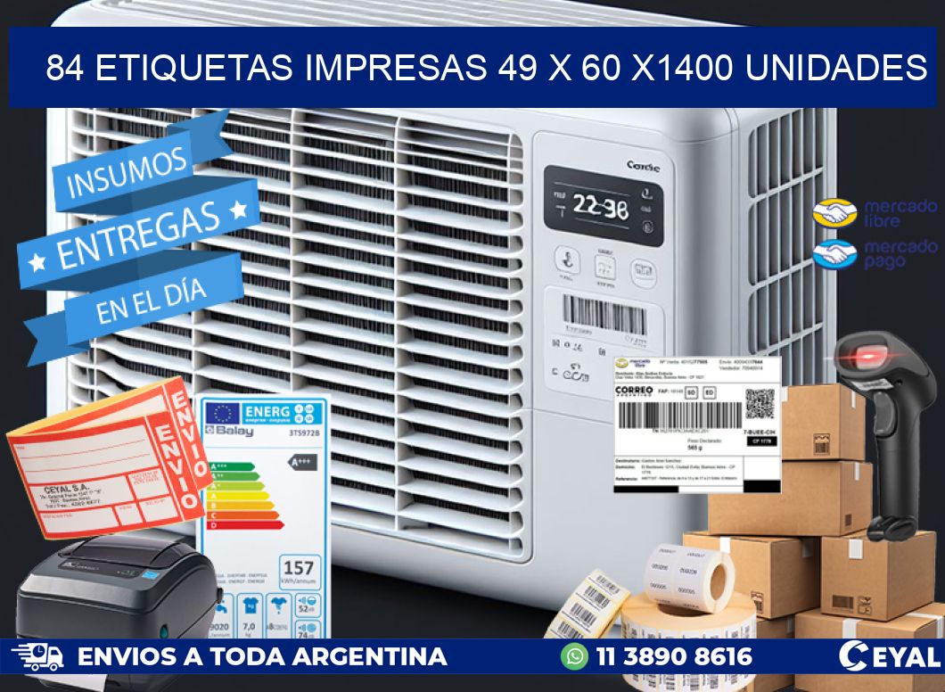 84 ETIQUETAS IMPRESAS 49 x 60 X1400 UNIDADES