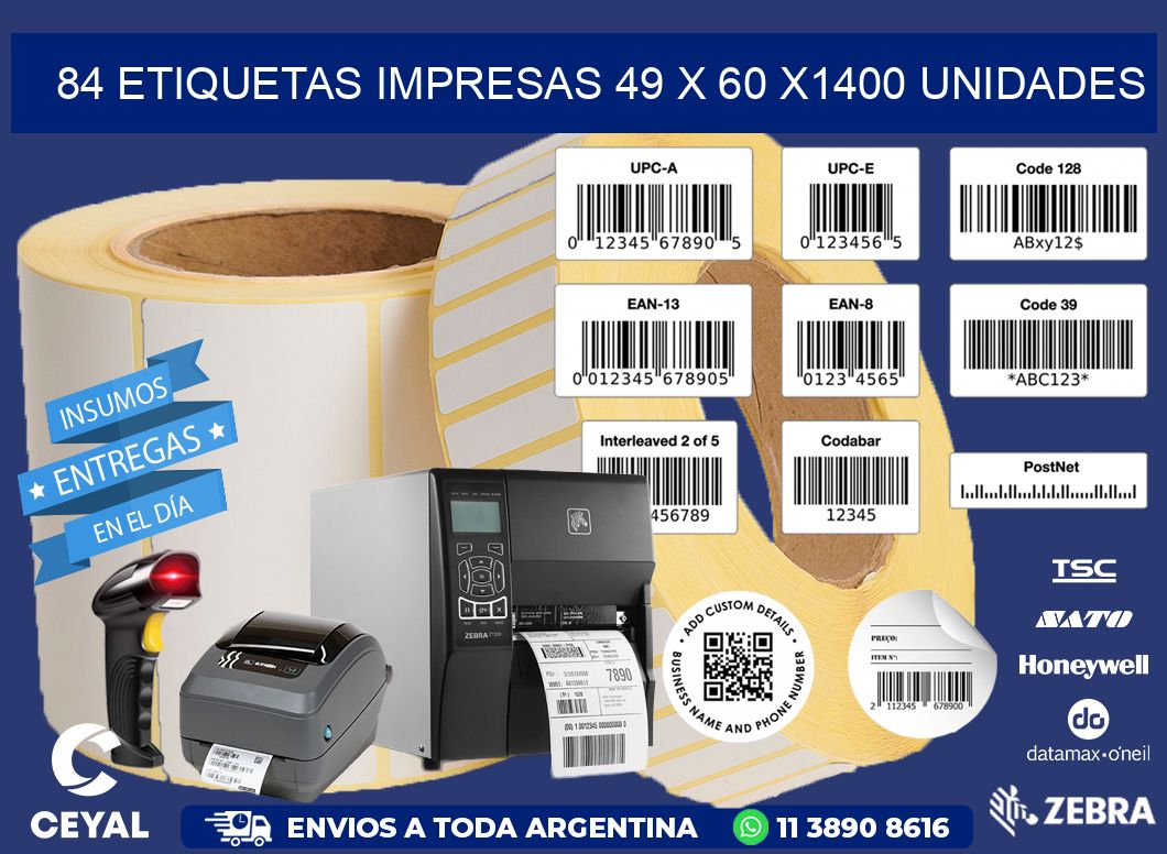 84 ETIQUETAS IMPRESAS 49 x 60 X1400 UNIDADES