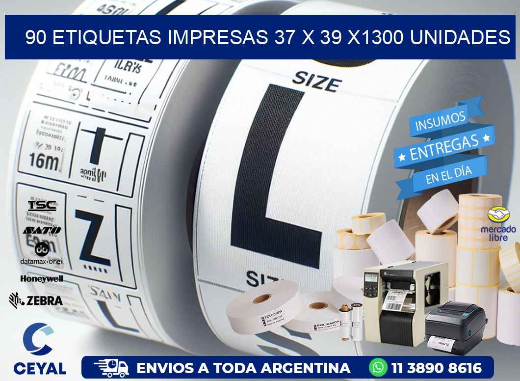 90 ETIQUETAS IMPRESAS 37 x 39 X1300 UNIDADES