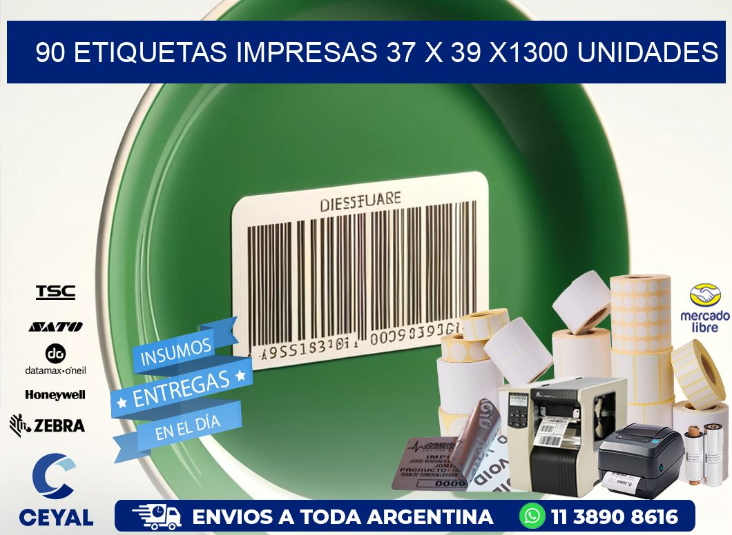 90 ETIQUETAS IMPRESAS 37 x 39 X1300 UNIDADES