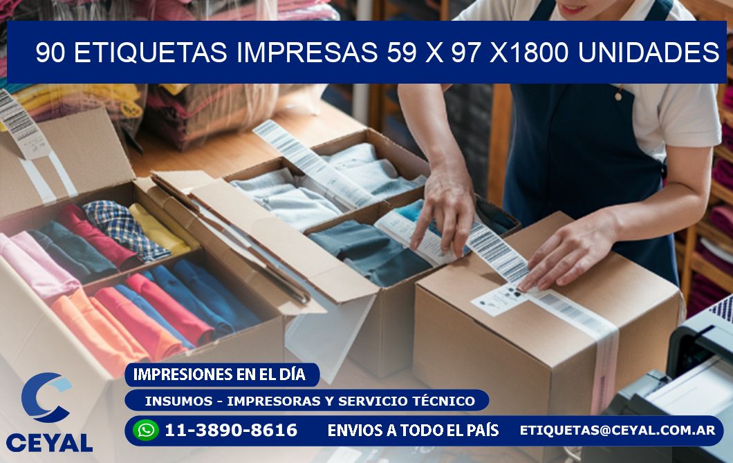 90 ETIQUETAS IMPRESAS 59 x 97 X1800 UNIDADES