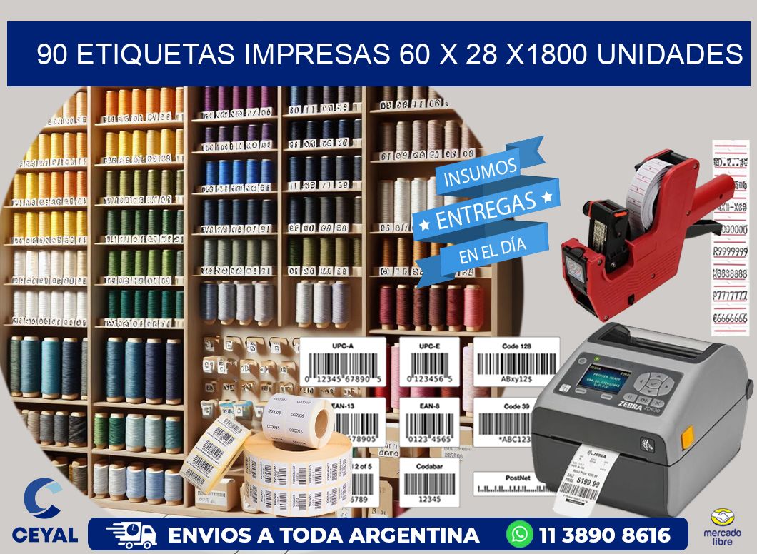 90 ETIQUETAS IMPRESAS 60 x 28 X1800 UNIDADES