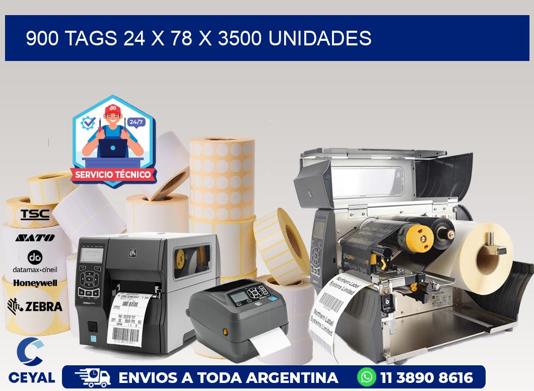 900 TAGS 24 x 78 X 3500 UNIDADES