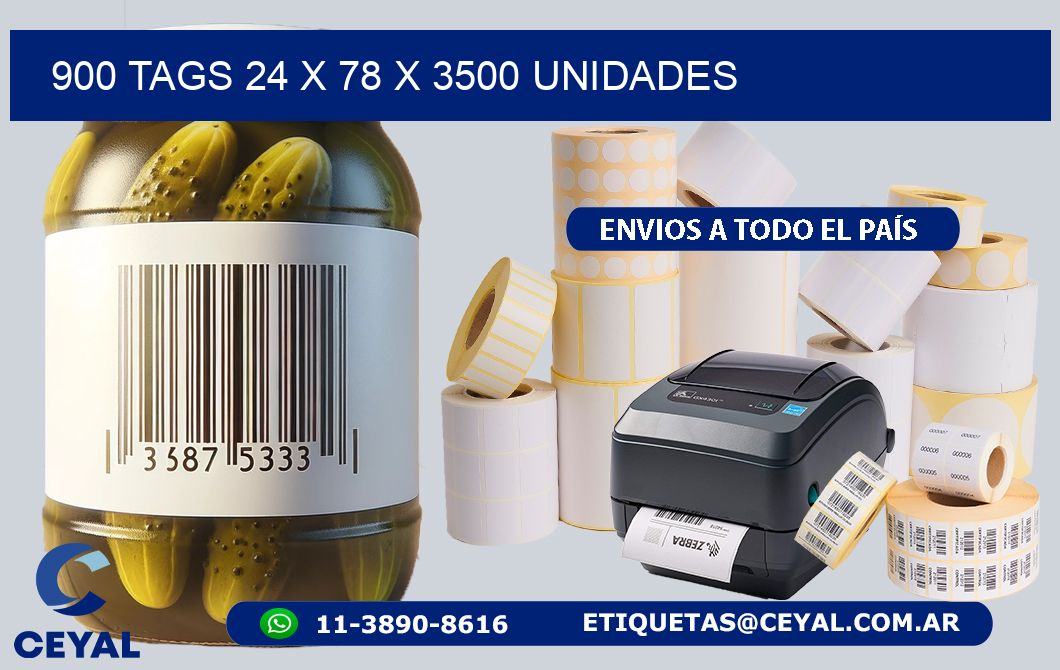 900 TAGS 24 x 78 X 3500 UNIDADES