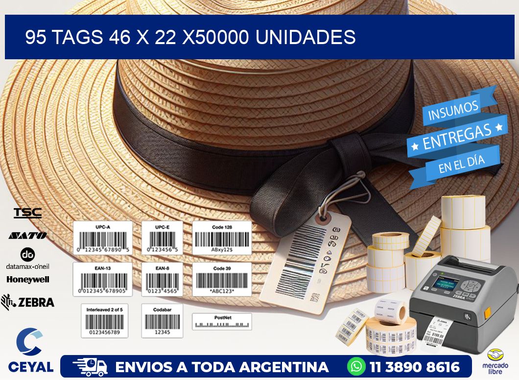 95 TAGS 46 x 22 X50000 UNIDADES