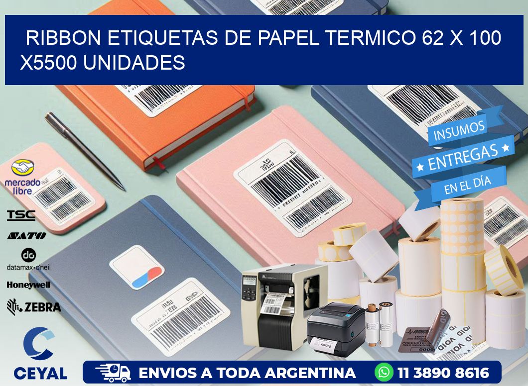 RIBBON ETIQUETAS DE PAPEL TERMICO 62 x 100 X5500 UNIDADES