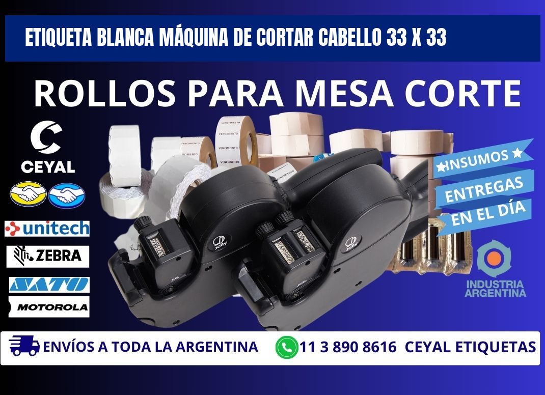 ETIQUETA BLANCA MÁQUINA DE CORTAR CABELLO 33 x 33