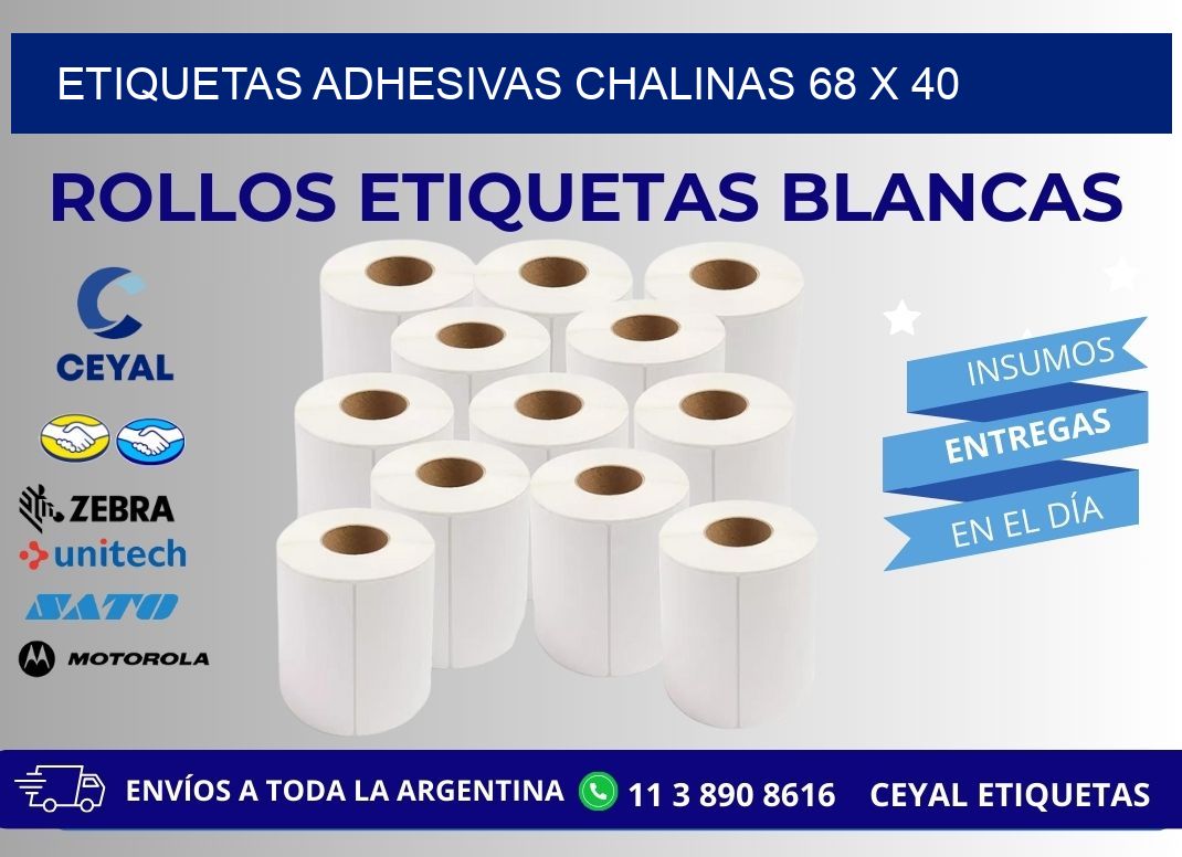 ETIQUETAS ADHESIVAS CHALINAS 68 x 40