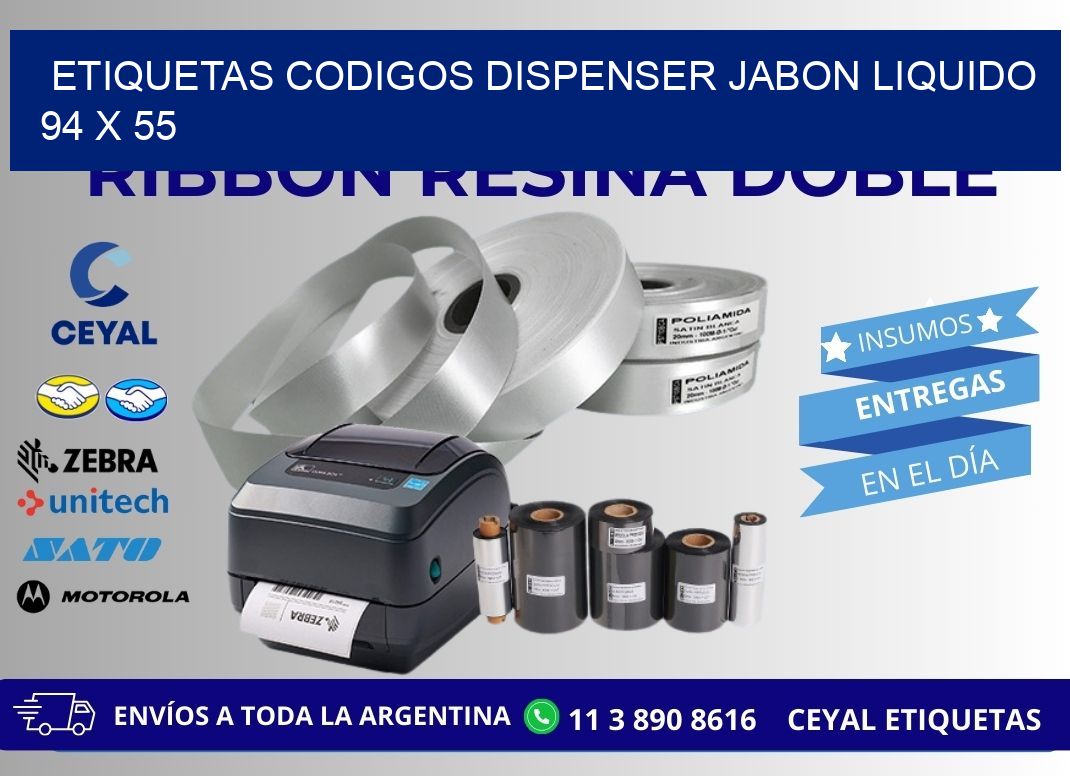 ETIQUETAS CODIGOS DISPENSER JABON LIQUIDO 94 x 55