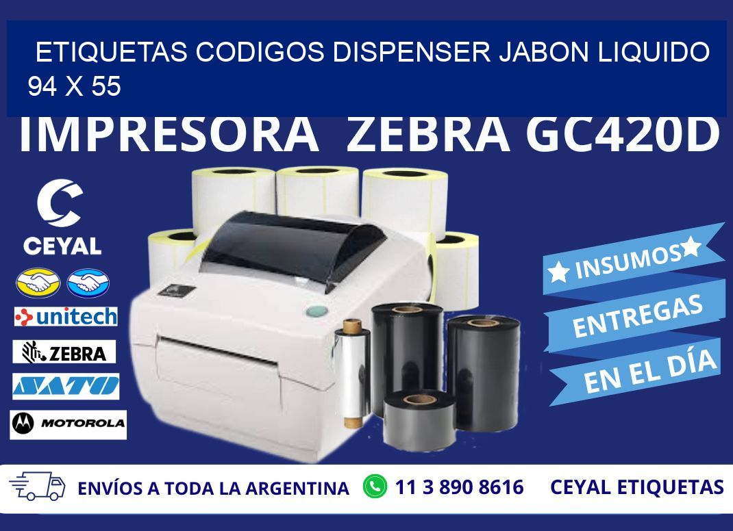 ETIQUETAS CODIGOS DISPENSER JABON LIQUIDO 94 x 55