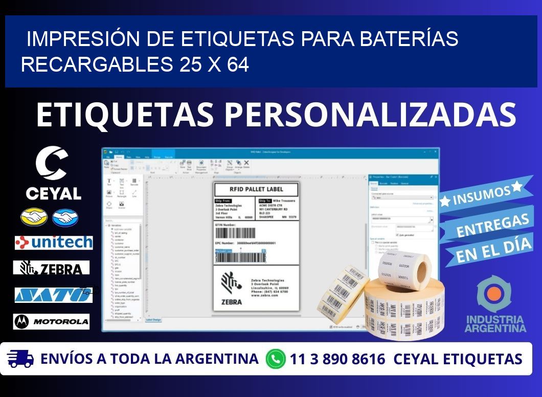 IMPRESIÓN DE ETIQUETAS PARA BATERÍAS RECARGABLES 25 x 64
