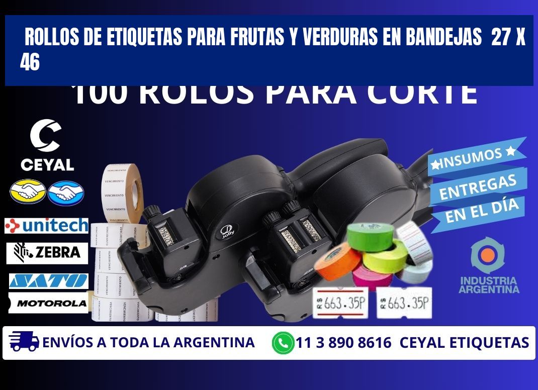 ROLLOS DE ETIQUETAS PARA FRUTAS Y VERDURAS EN BANDEJAS  27 x 46