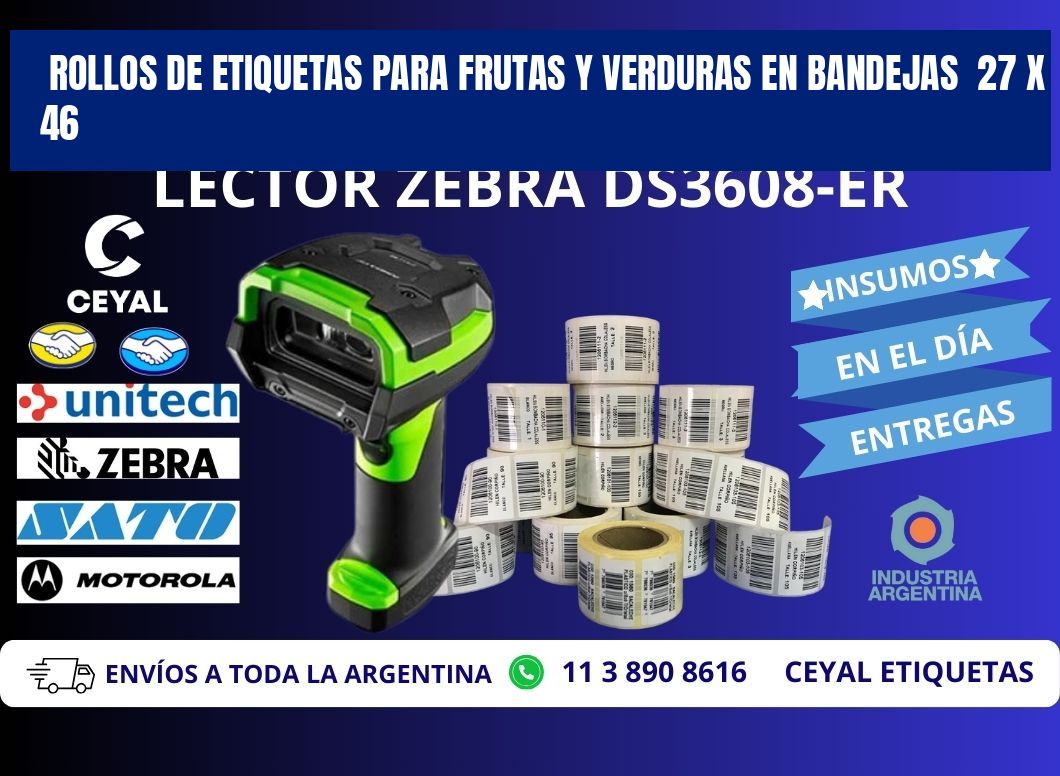 ROLLOS DE ETIQUETAS PARA FRUTAS Y VERDURAS EN BANDEJAS  27 x 46