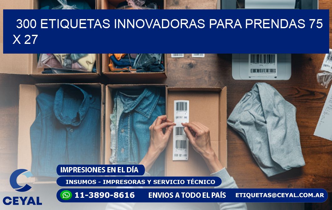 300 ETIQUETAS INNOVADORAS PARA PRENDAS 75 x 27