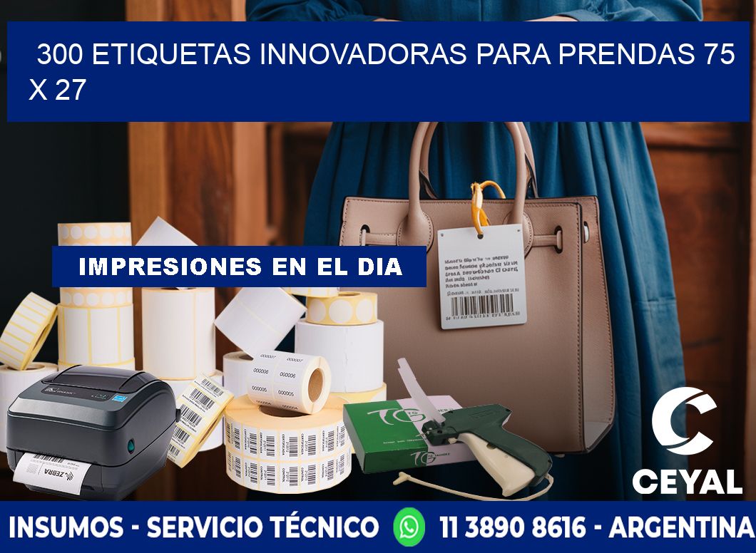 300 ETIQUETAS INNOVADORAS PARA PRENDAS 75 x 27