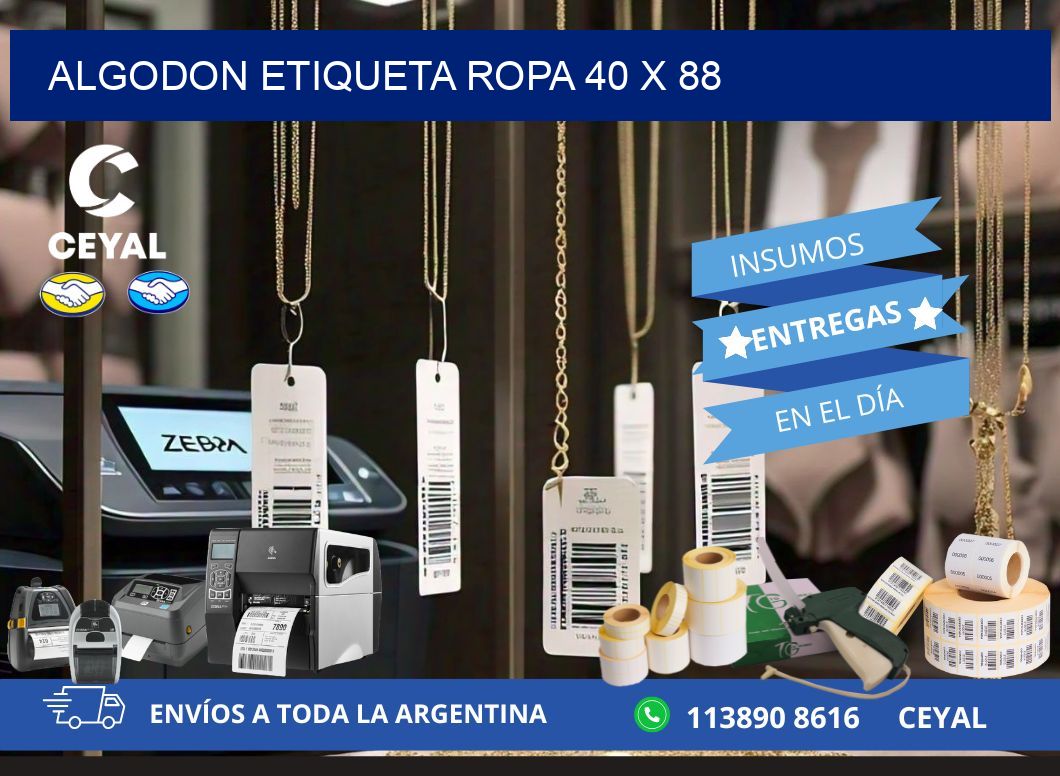 ALGODON ETIQUETA ROPA 40 x 88