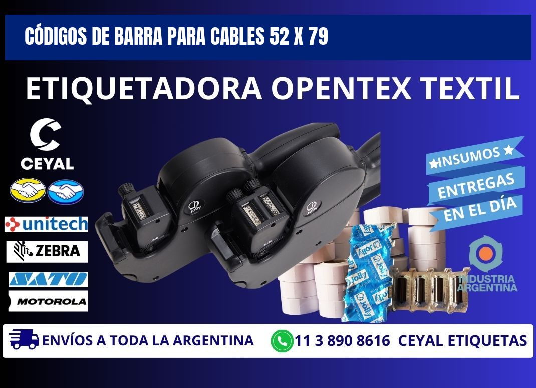 CÓDIGOS DE BARRA PARA CABLES 52 x 79