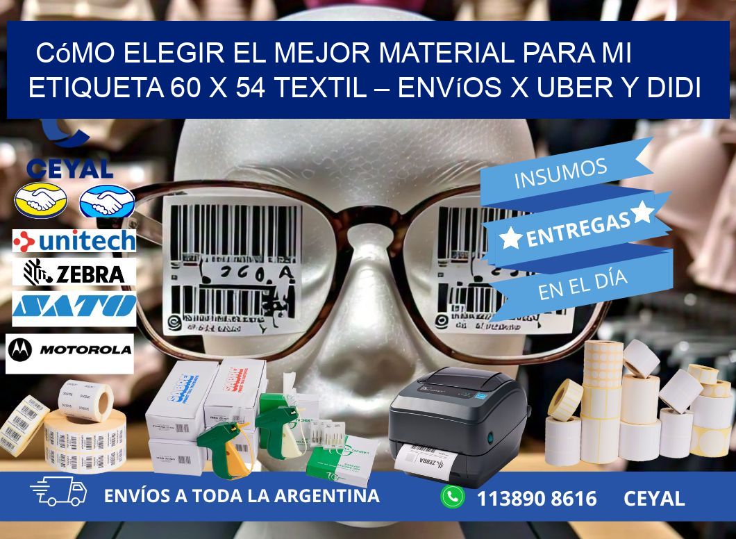 Cómo elegir el mejor material para mi Etiqueta 60 x 54 textil – Envíos x Uber y DiDi