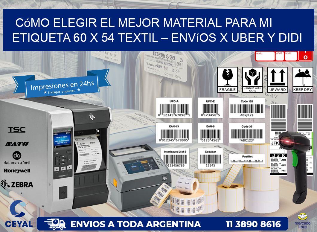 Cómo elegir el mejor material para mi Etiqueta 60 x 54 textil – Envíos x Uber y DiDi