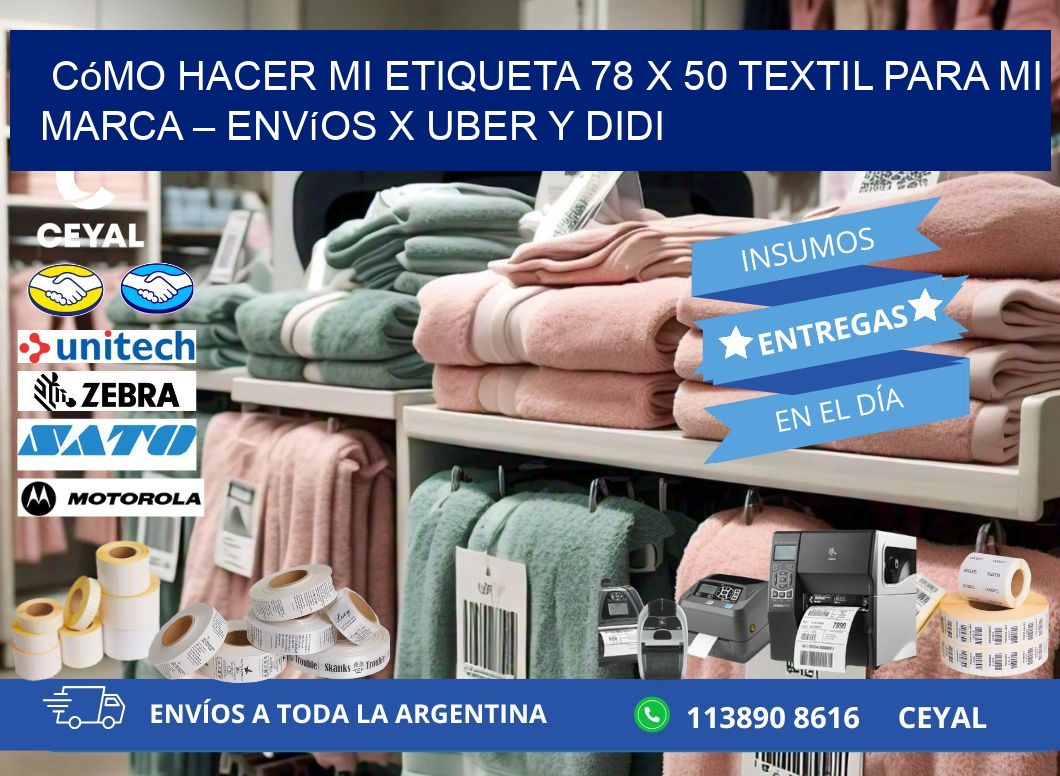 Cómo hacer mi Etiqueta 78 x 50 textil para mi marca – Envíos x Uber y DiDi