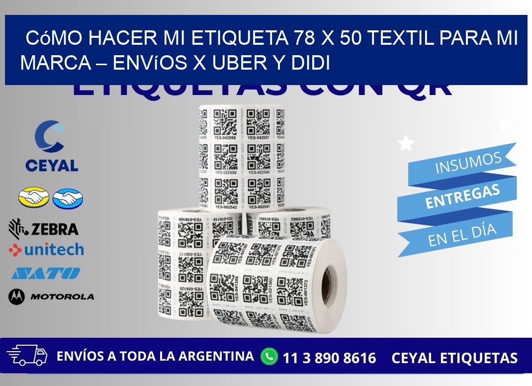 Cómo hacer mi Etiqueta 78 x 50 textil para mi marca – Envíos x Uber y DiDi