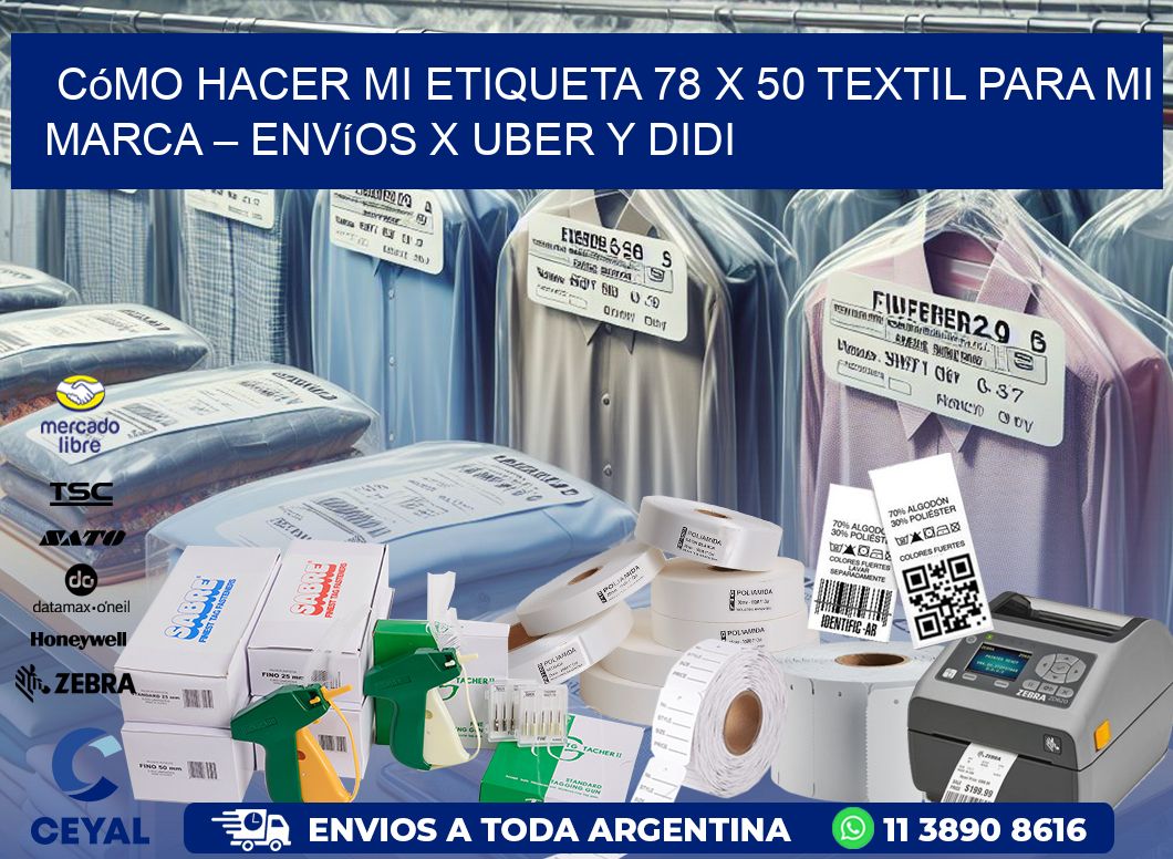 Cómo hacer mi Etiqueta 78 x 50 textil para mi marca – Envíos x Uber y DiDi