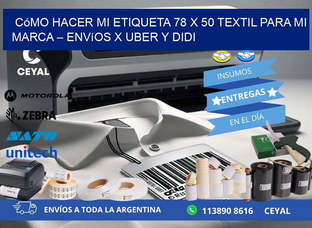 Cómo hacer mi Etiqueta 78 x 50 textil para mi marca – Envíos x Uber y DiDi