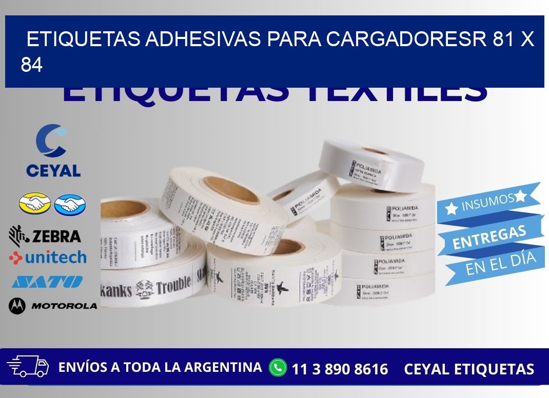 ETIQUETAS ADHESIVAS PARA CARGADORESR 81 x 84