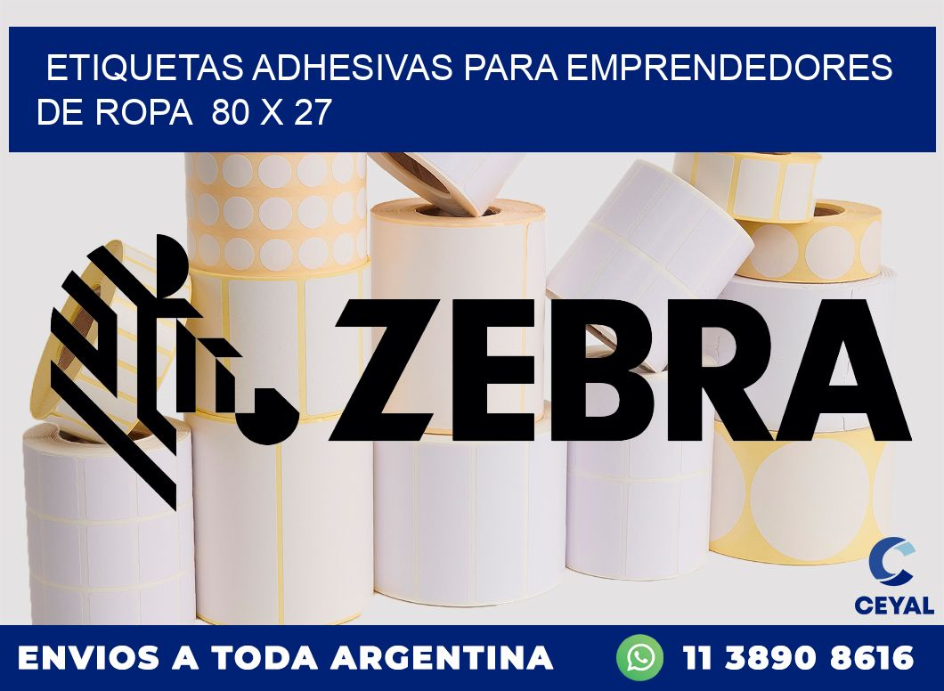 ETIQUETAS ADHESIVAS PARA EMPRENDEDORES DE ROPA  80 x 27