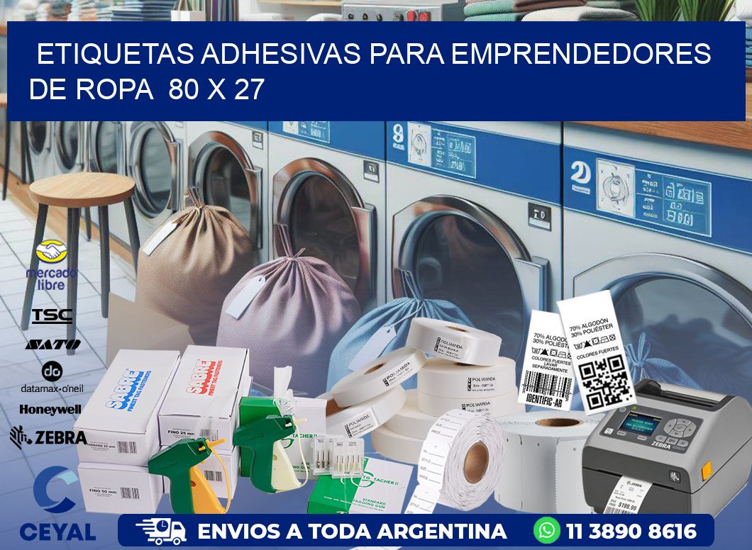 ETIQUETAS ADHESIVAS PARA EMPRENDEDORES DE ROPA  80 x 27