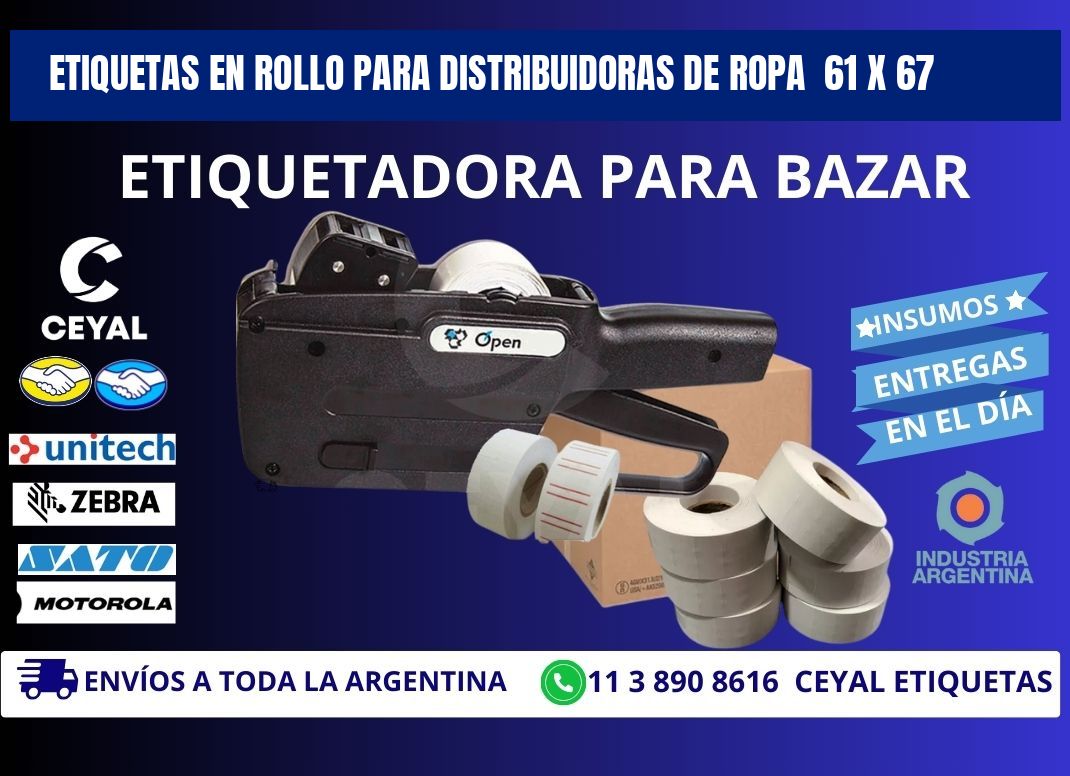 ETIQUETAS EN ROLLO PARA DISTRIBUIDORAS DE ROPA  61 x 67