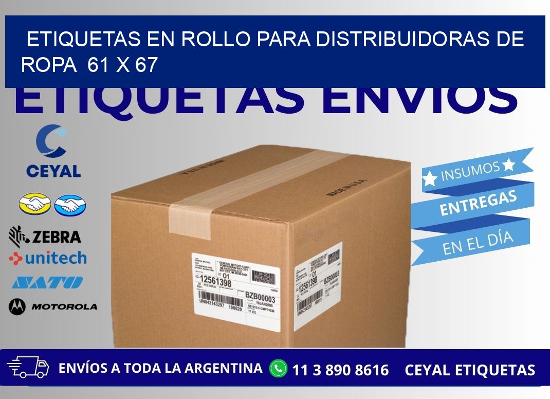 ETIQUETAS EN ROLLO PARA DISTRIBUIDORAS DE ROPA  61 x 67